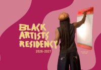 Banner that reads Black Artists Residency 2026-2027 with a photo of a person drawing a large scale drawing