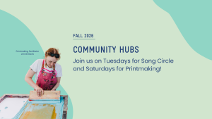 Banner for fall community hubs with a photo of Jennie Davis doing silkscreen printing